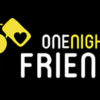 OneNightFriend: In-Depth Review
